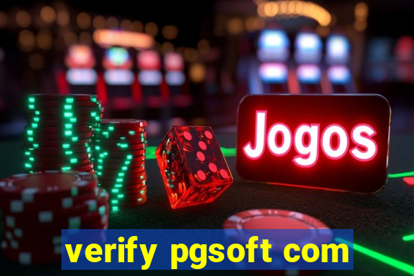 verify pgsoft com